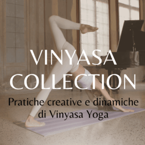 Vinyasa Yoga Collection. Intermedio / avanzato